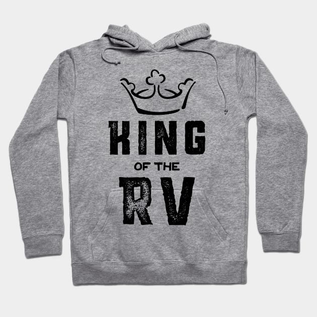 King of the RV Hoodie by Xeire